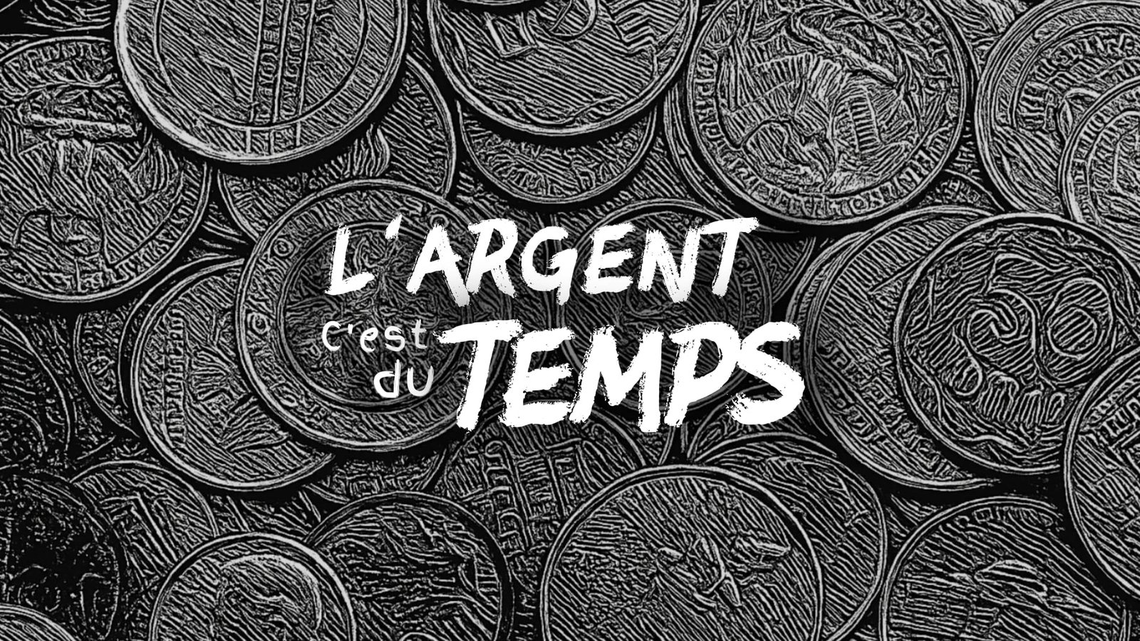 L'argent c'est du temps métallique monnaie le sens media ()