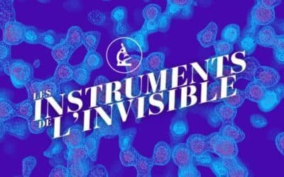 Les instruments de l’invisible : partie 3